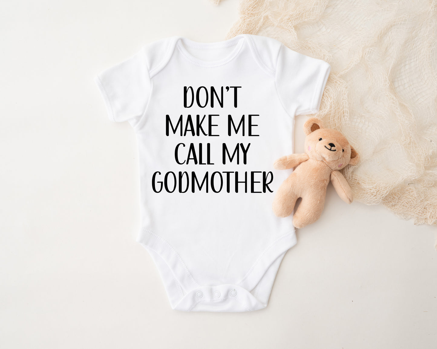Don't Make Me Call My Godmother®