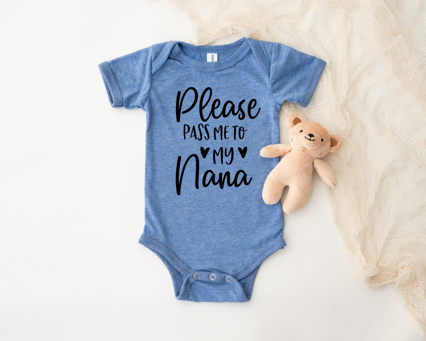 Please Pass Me To My Nana Baby Onesie