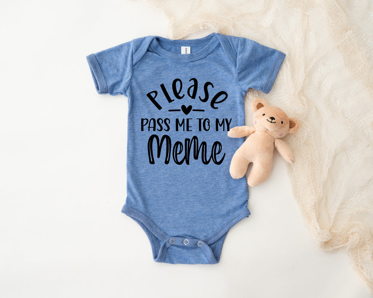 Please Pass Me To My Meme Baby Onesie
