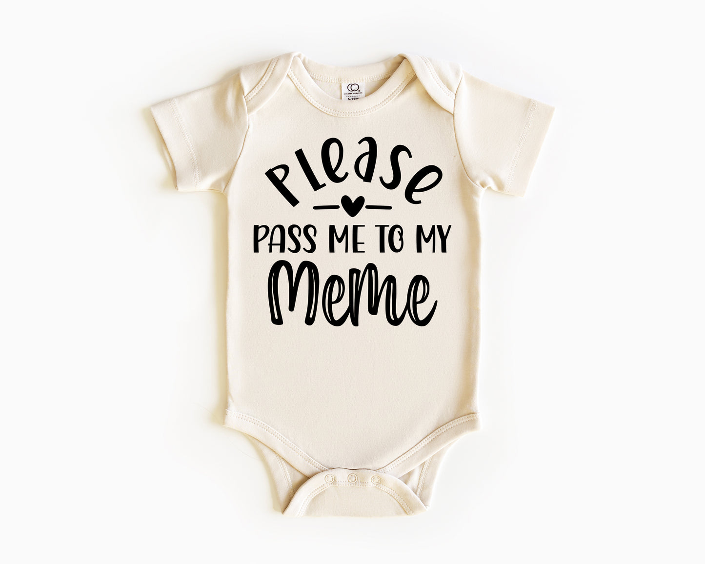 Please Pass Me To My Meme Baby Onesie