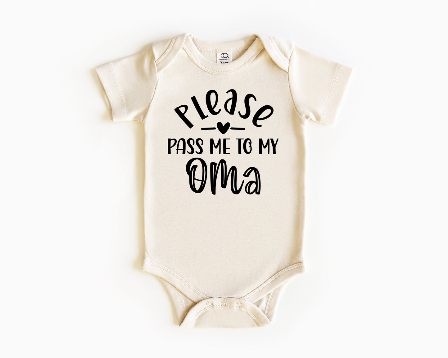 Please Pass Me To My Oma Baby Onesie