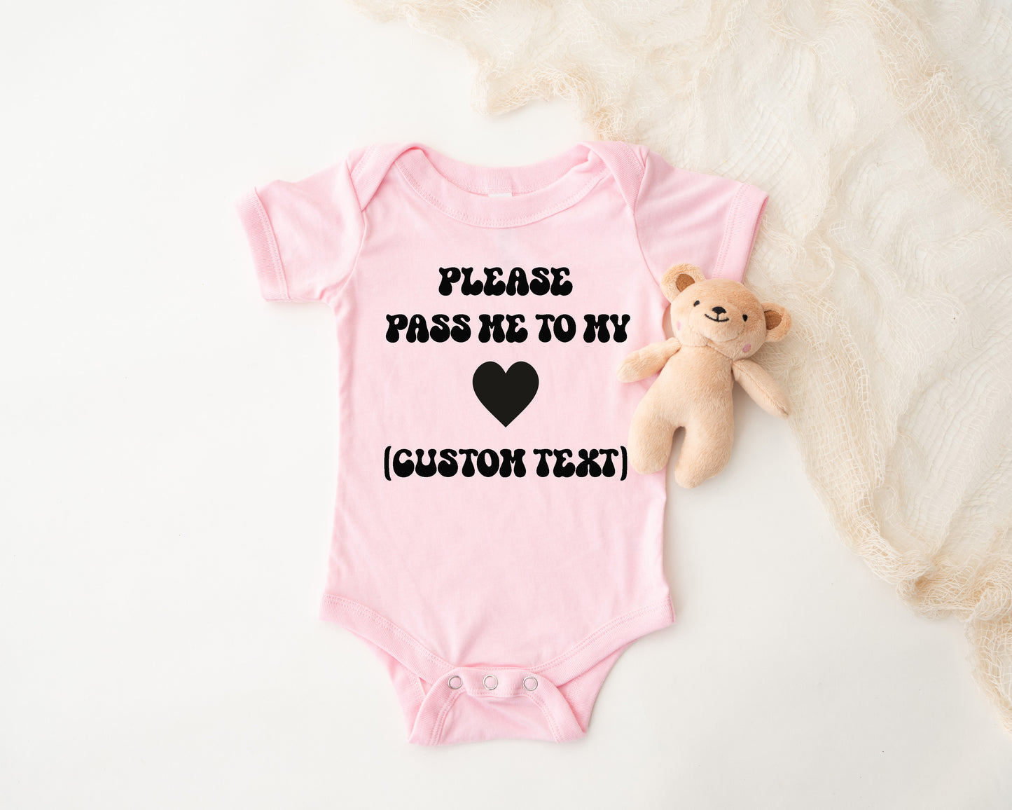 Please Pass Me To My (Custom) Onesie