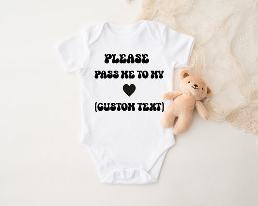 Please Pass Me To My (Custom) Onesie